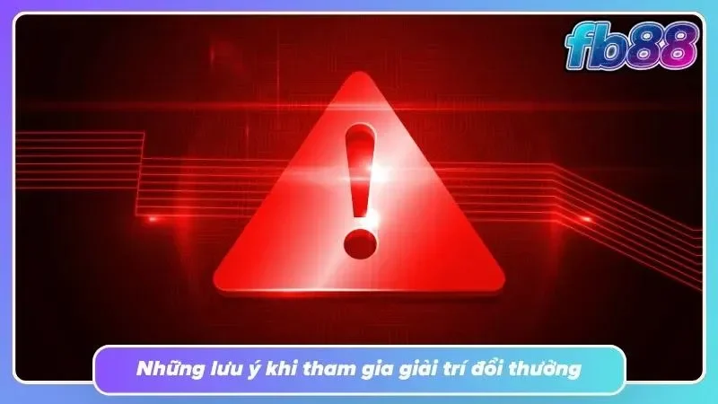 Các lưu ý cần thiết khi chơi tại casino FB88