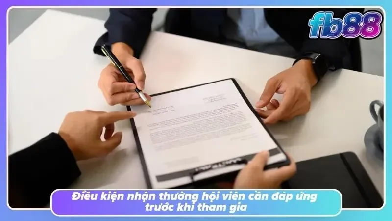 Những điều kiện cần hoàn thành trước khi nhận khuyến mãi