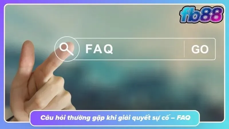 Các câu hỏi hay gặp phải khi chơi tại FB88